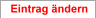 Bestehenden Eintrag modifizieren!